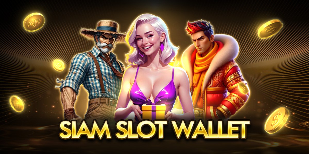 siam slot wallet