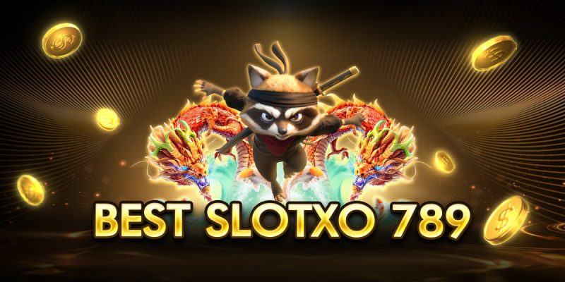 best slotxo 789