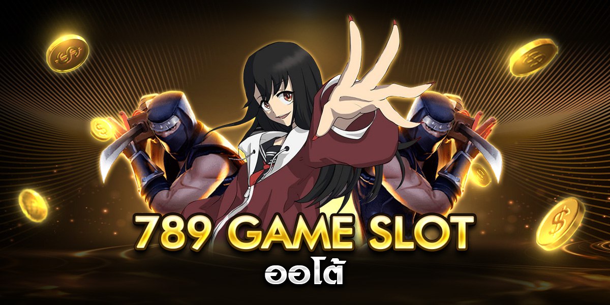 789 game slot ออโต้