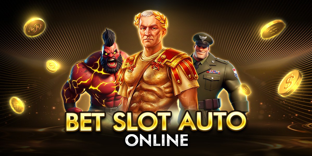 bet slot auto online