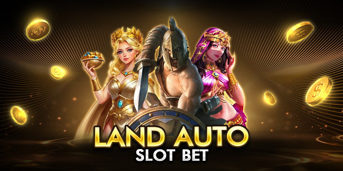 land auto slot bet