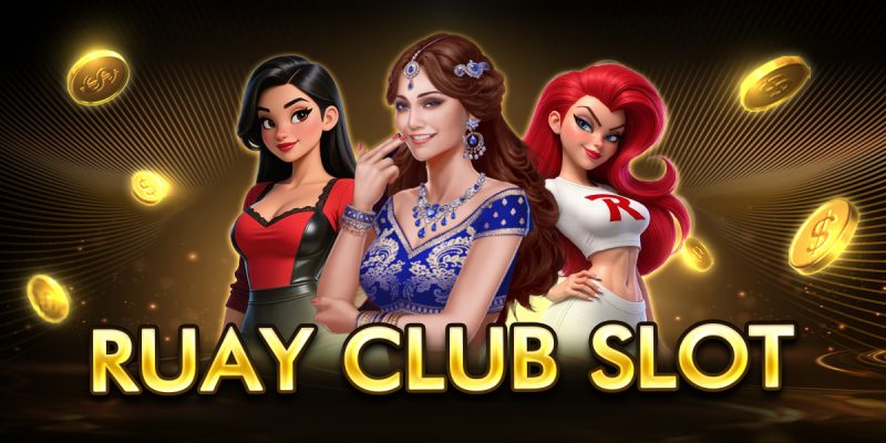 ruay club slot
